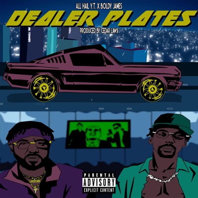 Dealer Plates (feat. Boldy James) - Single