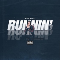Runnin' - Single - Bazanji