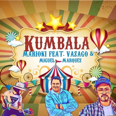 Kumbala (feat. Vazago & Miguel Marquez) - Single