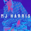 MJ HARRIS (150 bpm) (Radio Edit) [Radio Edit] - Single