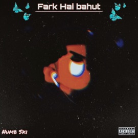 Fark Hai Bahut NUMB SKI