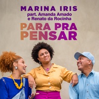 Para pra Pensar (feat. Renato da Rocinha & Amanda Amado) - Single - Marina Iris