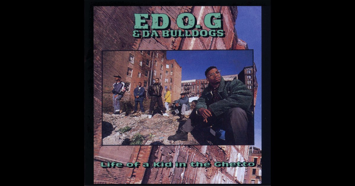 Ed O.G & Da Bulldogs - Life Of A Kid In The Ghetto '91 LP US