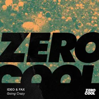 Going Crazy by Ideo & Fax song reviws