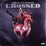 Crossed (feat. Mexico 130) - Single