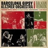Barcelona Gipsy Klezmer Orchestra - Mardjandja