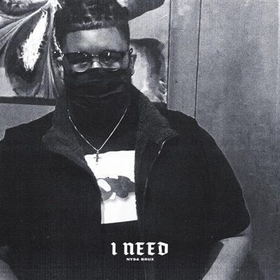 I Need - Single
