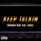 Keep Talkin (feat. Caskey) - Realname Kash lyrics