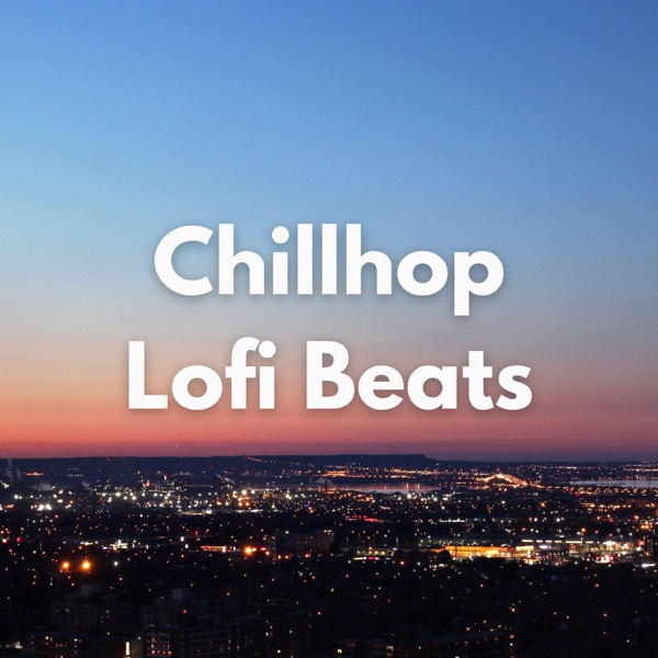 Chillhop Lofi Beats