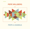 Pepe & Saimaa - Pepe Willberg