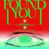 I Found You