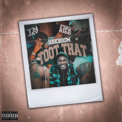 Toot That (feat. YN Jay & Krispylife Kidd) [Remix] [Remix] - Single