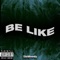 Be Like - !SoMoody lyrics