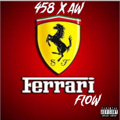 Ferrari Flow (feat. Burt AllWyld, 458 Glo, S Deezy & 458 Deezy) - Single