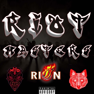 Riot Masters Prod by "AnyTwoCardzz" (feat. Desert Dog & Riballin) - Single