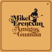 Mikel Erentxun - Rozando la eternidad (feat. Angel Stanich)
