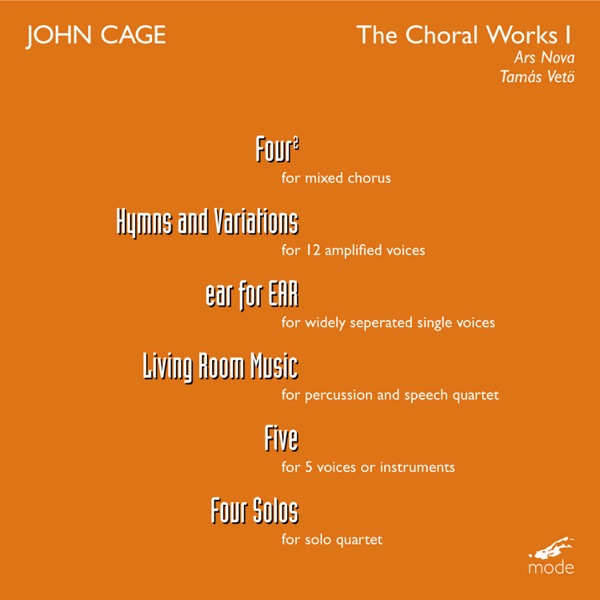 Cage: The Choral Works, Vol. 1