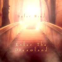 Enter the Dreamland - Single - Outer Mind