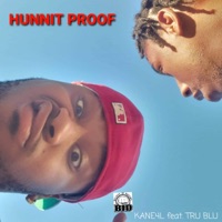 HUNNIT PROOF (feat. Tru Blu) - Single - Kane4l