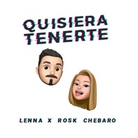 Quisiera Tenerte - Single - Rosk CHEBARO & Lenna