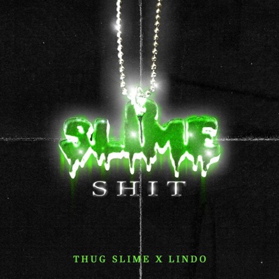 Slime Shit - Single