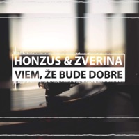 Viem, že bude dobre (feat. Zverina & Honzus) - Single - Dj Flux