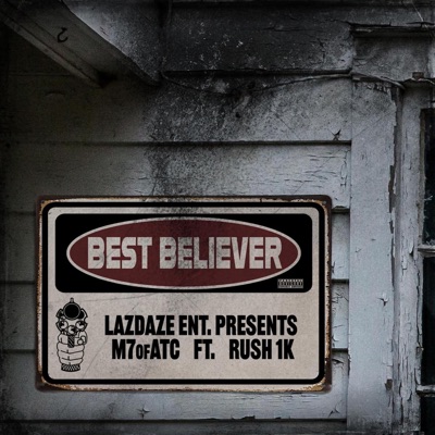 Best Believer (feat. Rush 1k) - Single