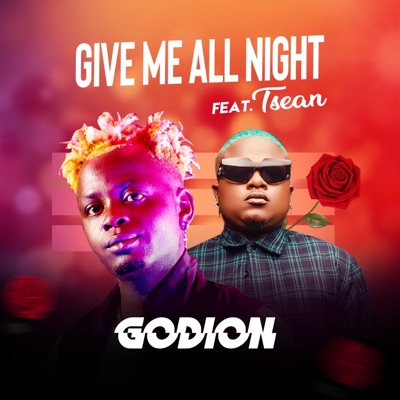 Give Me All Night (feat. Tsean) - Single