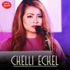 Chelli Echel - Single