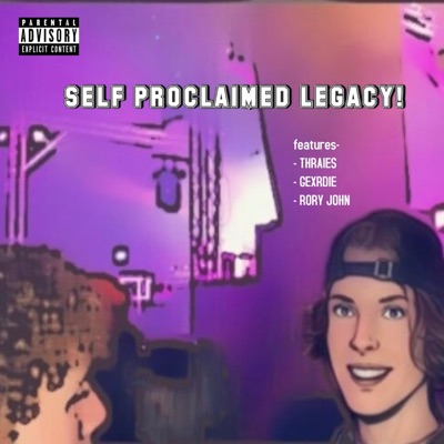 Self Proclaimed Legacy! - EP