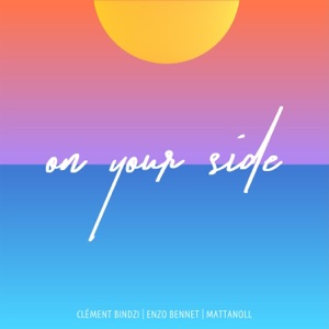 On Your Side (feat. Enzo Bennet)