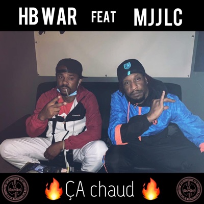 ÇA CHAUD (feat. HB WAR &MJJ) - Single