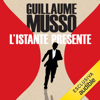 L'istante presente - Guillaume Musso