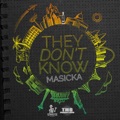 They Don't Know by Masicka