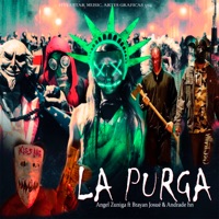 La Purga - Single - Angel Zuniga, Brayan Josue & Andrade Hn