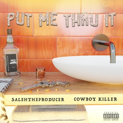 Put Me Thru It (feat. Cowboy Killer) - Single