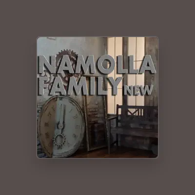 Listen to Namolla Family N, watch music videos, read bio, see tour dates & more!