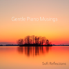Lullaby for Baby - Soft Reflections