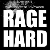 Rage Hard (feat. Frankie goes to Hollywood) [Robin Hirte Remix] artwork