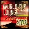 World Cup Lounge Music 2018, 2018