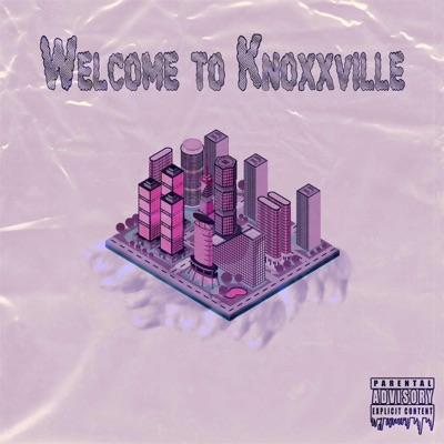 Welcome To Knoxxville EP