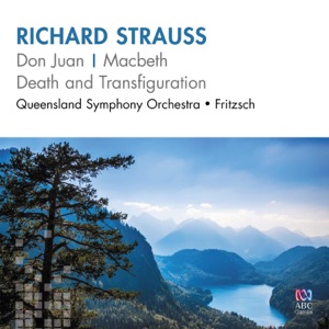 Richard Strauss: Don Juan - Macbeth - Death and Transfiguration