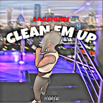 Clean Em Up - Single
