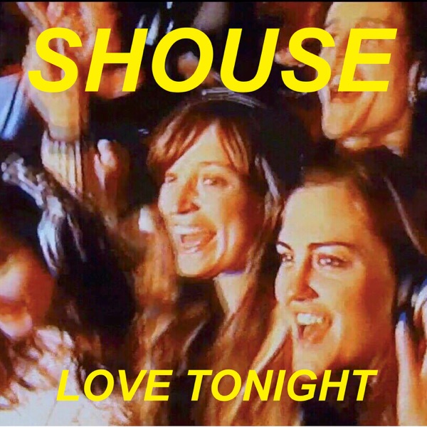 Shouse Love Tonight