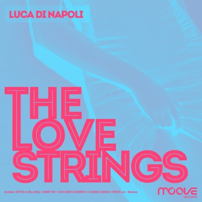 The Love Strings (Claudio Climaco Remix) - Single