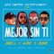 Mejor Sin Ti (feat. Darell & Pusho) - Gone lyrics