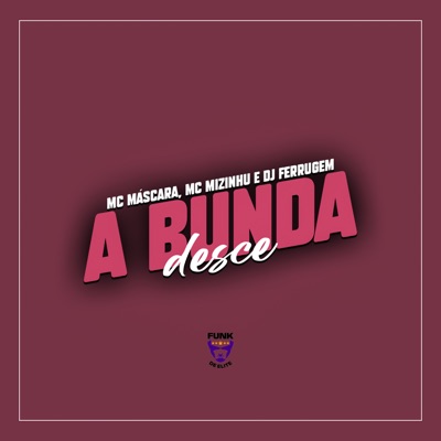 A Bunda Desce - Single
