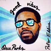 Que Parks/Peter Eddins - good vibes (magic)