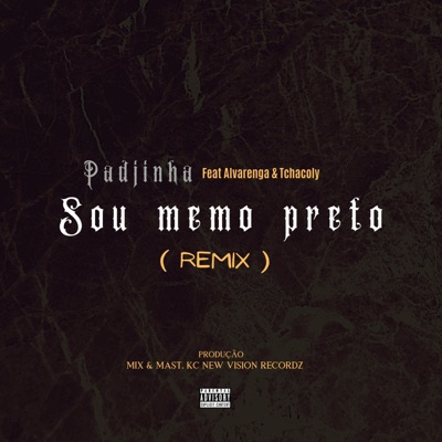 Sou Memo Preto (feat. Alvarenga & Tchacoly) [Remix] [Remix] - Single