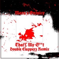 That's My S**t (Double Clapperz Remix) - Single - Maru × ONJUICY